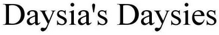 DAYSIA'S DAYSIES