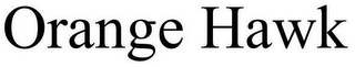 ORANGE HAWK