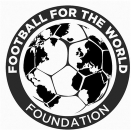 FOOTBALL FOR THE WORLD FOUNDATION