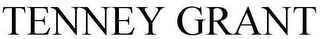 TENNEY GRANT