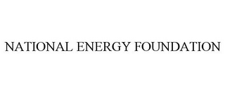 NATIONAL ENERGY FOUNDATION