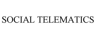 SOCIAL TELEMATICS