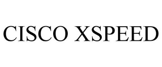 CISCO XSPEED