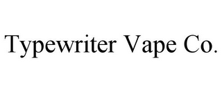 TYPEWRITER VAPE CO.