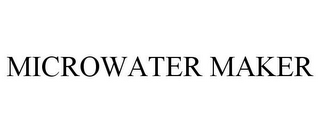 MICROWATER MAKER