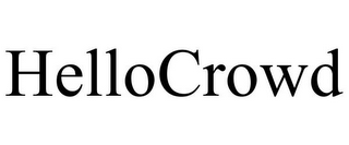 HELLOCROWD