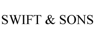 SWIFT & SONS