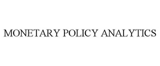 MONETARY POLICY ANALYTICS