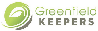 GREENFIELD KEEPERS