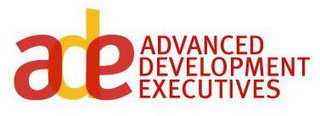 ADE ADVANCED DEVELOPMENT EXECUTIVES