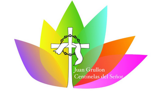 JUAN GRULLON CENTINELAS DEL SEÑOR