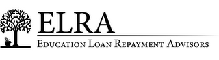 ELRA EDUCATION LOAN REPAYMENT ADVISORS