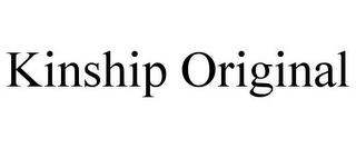 KINSHIP ORIGINAL
