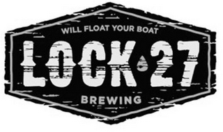 WILL FLOAT YOUR BOAT LOCK 27 BREWING