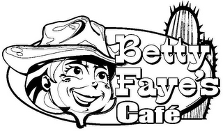 BETTY FAYE'S CAFE