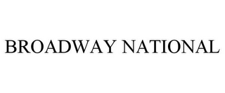 BROADWAY NATIONAL