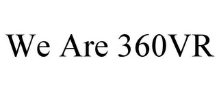 WE ARE 360VR