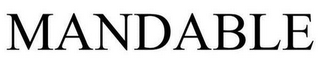 MANDABLE