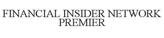 FINANCIAL INSIDER NETWORK PREMIER