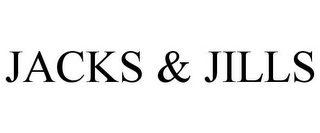 JACKS & JILLS