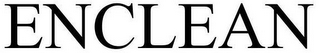 ENCLEAN