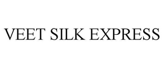 VEET SILK EXPRESS
