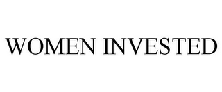 WOMEN INVESTED