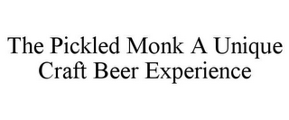 THE PICKLED MONK A UNIQUE CRAFT BEER EXPERIENCE