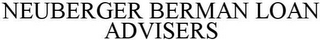 NEUBERGER BERMAN LOAN ADVISERS