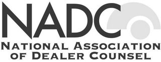 NADC NATIONAL ASSOCIATION OF DEALER COUNSEL