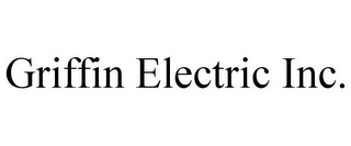 GRIFFIN ELECTRIC INC.