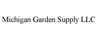 MICHIGAN GARDEN SUPPLY LLC