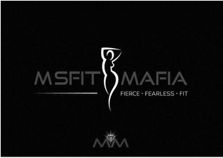 MSFIT MAFIA FIERCE · FEARLESS · FIT MM