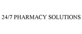 24/7 PHARMACY SOLUTIONS