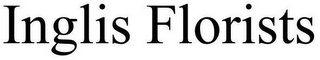 INGLIS FLORISTS