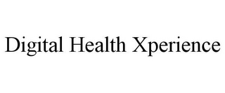 DIGITAL HEALTH XPERIENCE