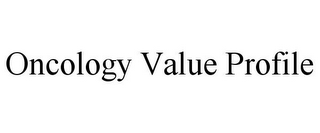 ONCOLOGY VALUE PROFILE