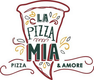 LA PIZZA MIA PIZZA & AMORE