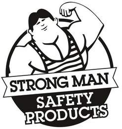 STRONG MAN SAFETY PRODUCTS