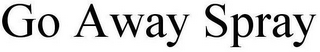 GO AWAY SPRAY