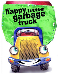 THE HAPPY LITTLE GARBAGE TRUCK