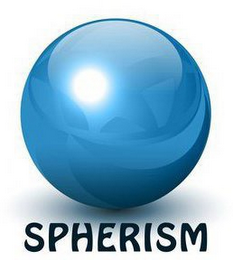 SPHERISM
