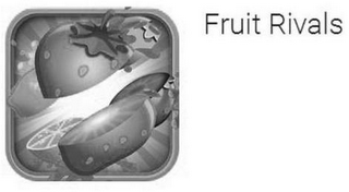 FRUIT RIVALS