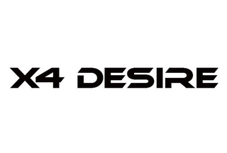 X4 DESIRE