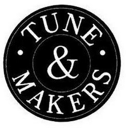 · TUNE · & MAKERS