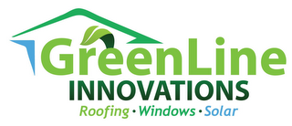GREENLINE INNOVATIONS ROOFING · WINDOWS · SOLAR