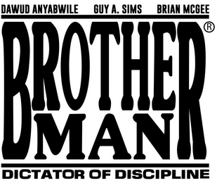 BROTHERMAN DICTATOR OF DISCIPLINE