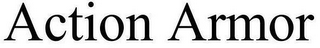 ACTION ARMOR