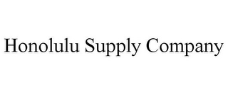 HONOLULU SUPPLY COMPANY