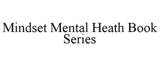 MINDSET MENTAL HEATH BOOK SERIES